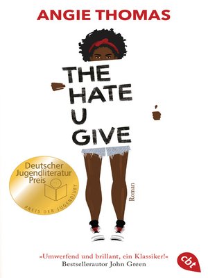 cover image of The Hate U Give: Ausgezeichnet mit dem Deutschen Jugendliteraturpreis 2018